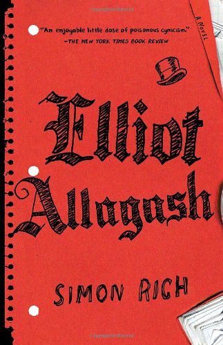 Elliot Allagash: A Novel