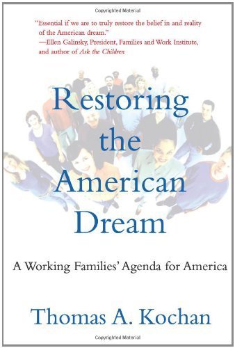 Restoring the American Dream: A Working Families' Agenda for America