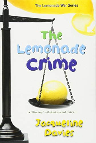 The Lemonade Crime (The Lemonade War Series)