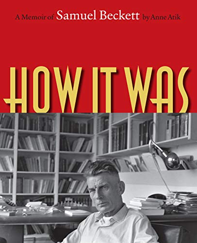How It Was: A Memoir of Samuel Beckett