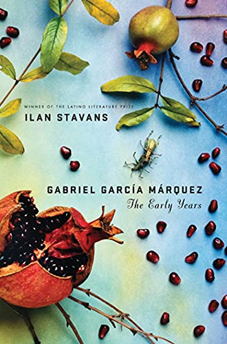 Gabriel Garci­a Marquez: The Early Years
