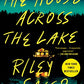 The House Across the Lake: A Novel