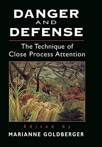 Danger and Defense: The Technique of Close Process Attention