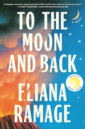 To the Moon and Back (Reese's Book Club): A Novel