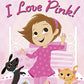 I Love Pink! (Step into Reading)