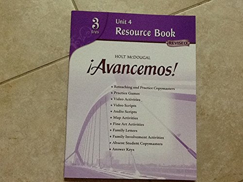 Avancemos! Unit Resource Book 4, Level 3 (Spanish Edition)