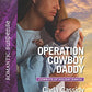 Operation Cowboy Daddy (Cowboys of Holiday Ranch, 5)