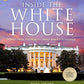 Inside the White House: Stories From the World's Most Famous Residence