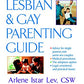 The Complete Lesbian and Gay Parenting Guide