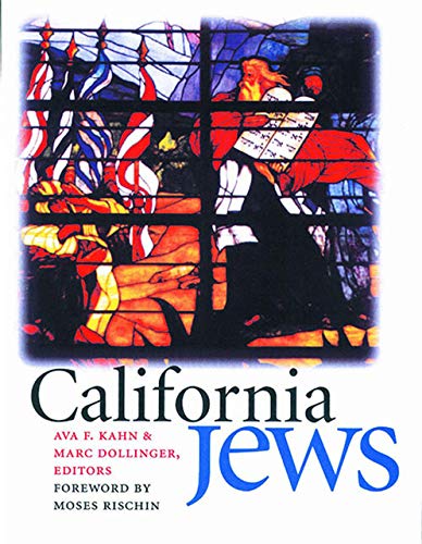 California Jews (Brandeis Series in American Jewish History, Culture, and Life)