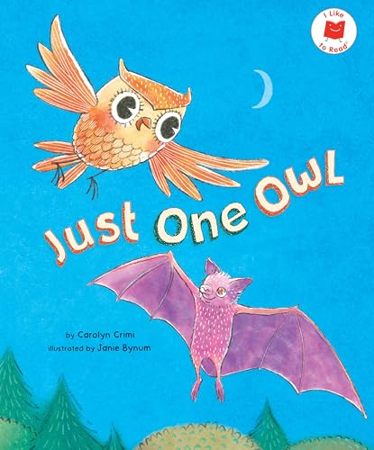 Just One Owl (I Like to Read)