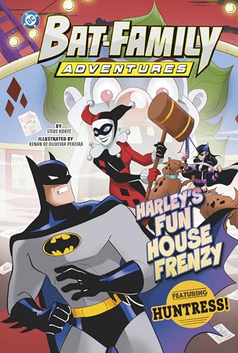 Harley's Fun House Frenzy: Featuring Huntress! (Bat-Family Adventures)