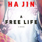 A Free Life: A Novel