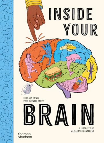 Inside Your Brain: Ten Discoveries That Reveal How the Brain Works
