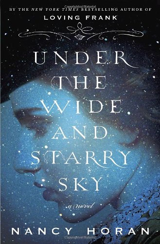 Under the Wide and Starry Sky: A Novel