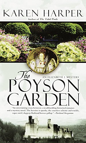 The Poyson Garden. An Elizabeth I Mystery
