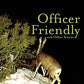 Officer Friendly and Other Stories