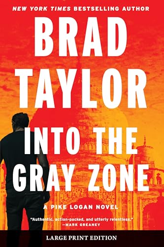 Into the Gray Zone: A Pike Logan Novel (Pike Logan, 19)