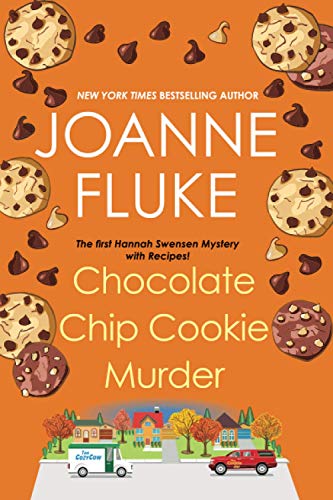 Chocolate Chip Cookie Murder (A Hannah Swensen Mystery)