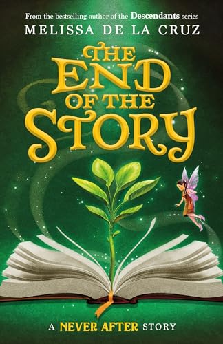 Never After: The End of the Story (The Chronicles of Never After, 5)