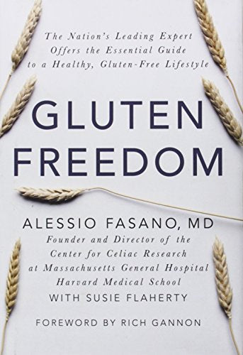 Gluten Freedom: The Nation's Leading Expert Offers the Essential Guide to a Healthy, Gluten-Free Lifestyle