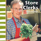Store Clerks Then and Now: My Community Then and Now (Primary Source Readers)