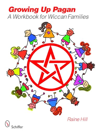 Growing Up Pagan: A Workbook for Wiccan Families