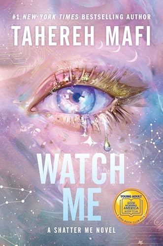 Watch Me: A Good Morning America YA Book Club Pick (The Shatter Me Series: The New Republic, 1)