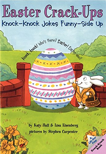 Easter Crack-Ups: Knock-Knock Jokes Funny-Side Up (Lift-The-Flap Knock-Knock Book)