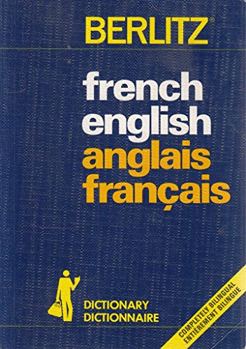 Berlitz French-English, English-French Dictionary/Dictionnaire Francais-An Glais, Anglais-Francais (Berlitz Pocket Dictionaries)