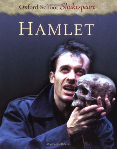 Hamlet (Oxford School Shakespeare Series)