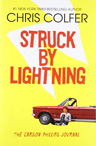 Struck By Lightning: The Carson Phillips Journal (The Land of Stories)