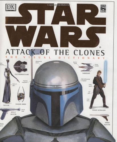 The Visual Dictionary of Star Wars, Episode II - Attack of the Clones