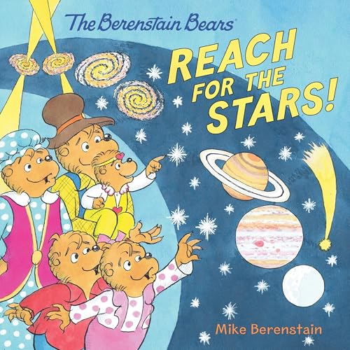 The Berenstain Bears Reach for the Stars!