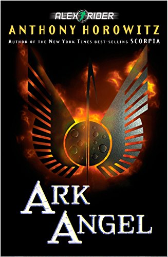 Ark Angel (An Alex Rider Adventure)