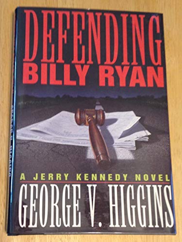 Defending Billy Ryan: A Jerry Kennedy Novel