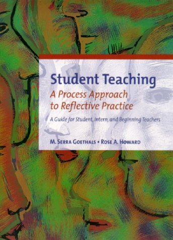 Student Teaching: A Process Approach to Reflective Practice