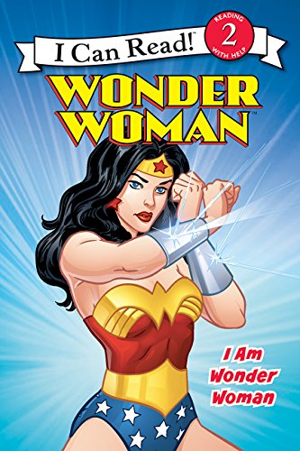 Wonder Woman Classic: I Am Wonder Woman (I Can Read Book 2)