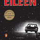 Eileen: A Novel