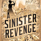 A Sinister Revenge (A Veronica Speedwell Mystery)