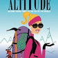 New Altitude: Beyond Tough Times to the Top of the World