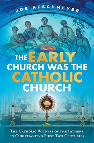 The Early Church Was the Catholic Church