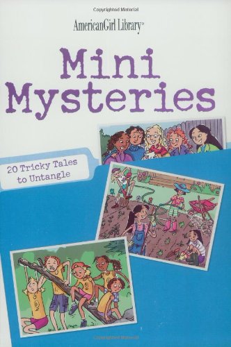 Mini Mysteries: 20 Tricky Tales to Untangle (American Girl Library)