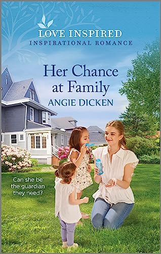 Her Chance at Family: An Uplifting Inspirational Romance (Heartland Sweethearts, 2)