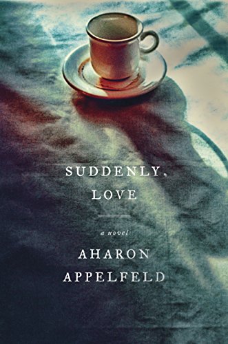 Suddenly, Love: A Novel