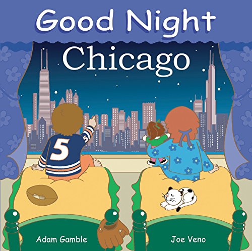 Good Night Chicago (Good Night Our World series)