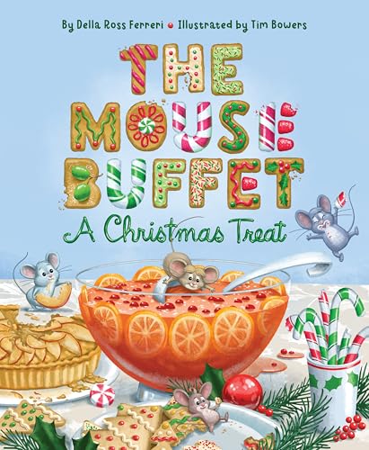 The Mouse Buffet: A Christmas Treat