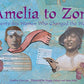 Amelia to Zora: Twenty-Six Women Who Changed the World