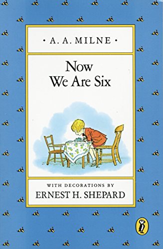 Now We Are Six (Pooh Original Edition)