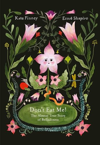 Don’t Eat Me! The Almost True Story of Belladonna